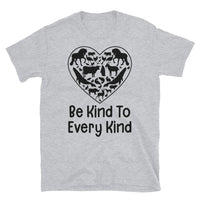 Be Kind to Every Kind Short-Sleeve Unisex T-Shirt