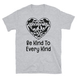 Be Kind to Every Kind Short-Sleeve Unisex T-Shirt