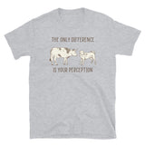 The Only Difference is Your Perception Short-Sleeve Unisex T-Shirt