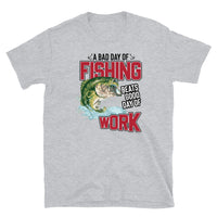 A Bad Day of Fishing Short-Sleeve Unisex T-Shirt