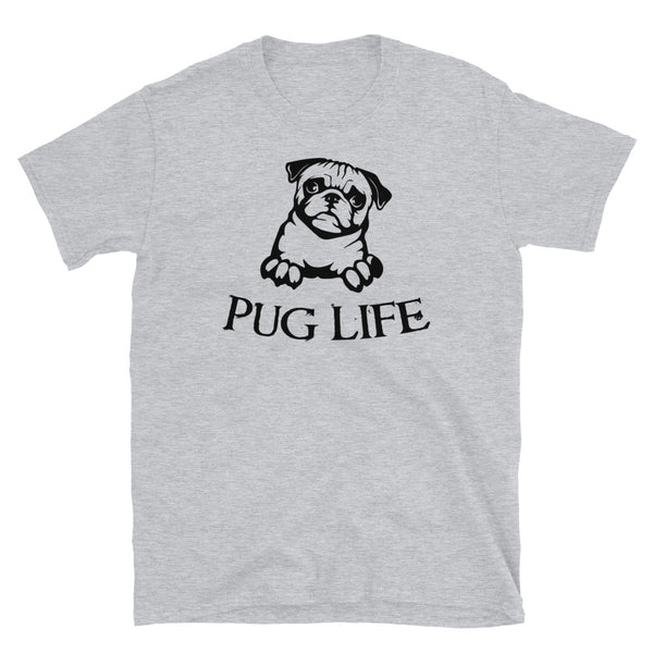 Pug Life Short-Sleeve Unisex T-Shirt