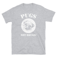 Pugs Not Drugs Short-Sleeve Unisex T-Shirt