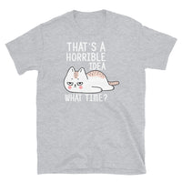 Horrible Idea Short-Sleeve Unisex T-Shirt