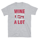 Wine a Little Laugh a Lot Short-Sleeve Unisex T-Shirt