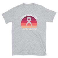 Cancer Doesn't Care Short-Sleeve Unisex T-Shirt