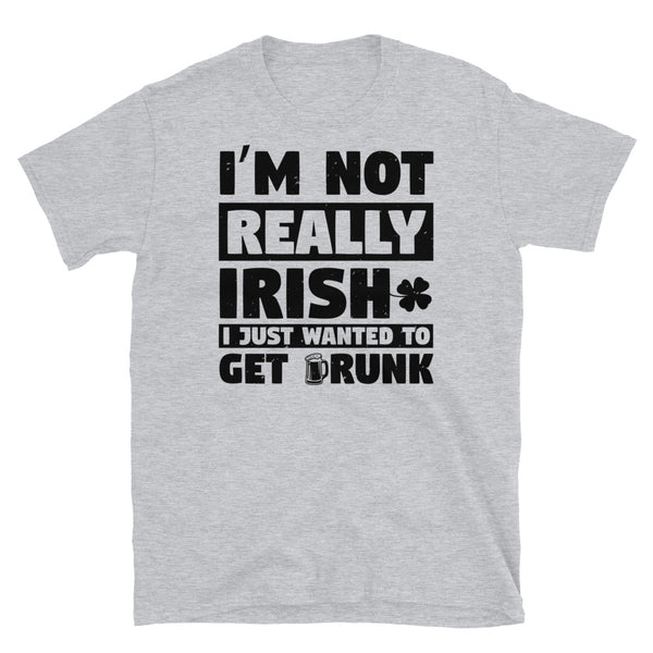 Not Really Irish Short-Sleeve Unisex T-Shirt