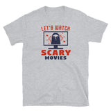 Let's Watch Scary Movies Short-Sleeve Unisex T-Shirt