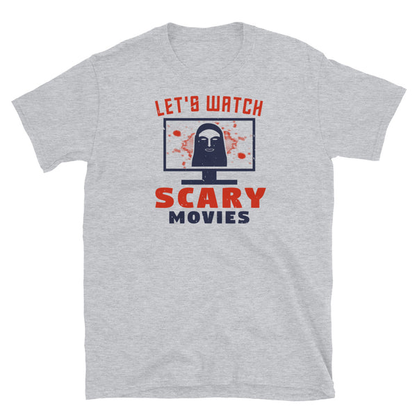 Let's Watch Scary Movies Short-Sleeve Unisex T-Shirt