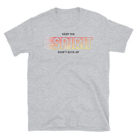 Keep the Spirit Short-Sleeve Unisex T-Shirt