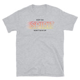 Keep the Spirit Short-Sleeve Unisex T-Shirt