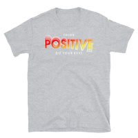 Think Positive Short-Sleeve Unisex T-Shirt