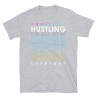 Hustling Short-Sleeve Unisex T-Shirt