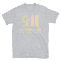 Never Forget 9/11 Patriot Day Short-Sleeve Unisex T-Shirt