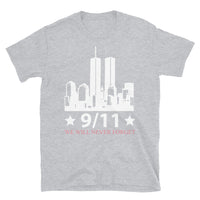 9/11 We Will Never Forget Short-Sleeve Unisex T-Shirt