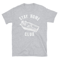 Stay Home Club Short-Sleeve Unisex T-Shirt