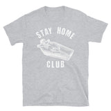 Stay Home Club Short-Sleeve Unisex T-Shirt