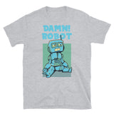 Damn Robot Short-Sleeve Unisex T-Shirt