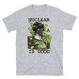 Nuclear is Good Short-Sleeve Unisex T-Shirt