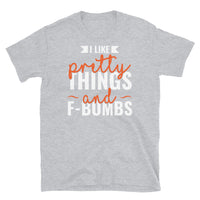 Pretty Things and F Bombs Short-Sleeve Unisex T-Shirt