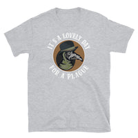 Lovely Day for a Plague Short-Sleeve Unisex T-Shirt