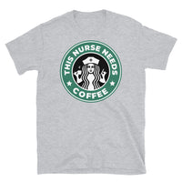 This Nurse Needs Coffee Short-Sleeve Unisex T-Shirt