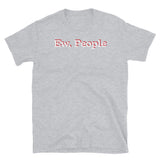 Ew, People Short-Sleeve Unisex T-Shirt