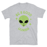 Be a Good Human Short-Sleeve Unisex T-Shirt