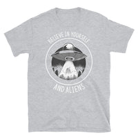 Believe in Yourself and Aliens Short-Sleeve Unisex T-Shirt