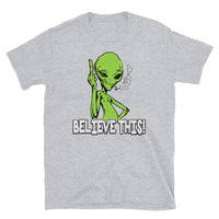 Believe This Alien Short-Sleeve Unisex T-Shirt