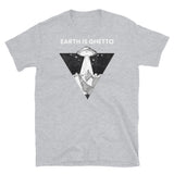 Earth is Ghetto 1 Short-Sleeve Unisex T-Shirt