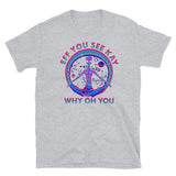 Eff You See Kay Why Oh You Short-Sleeve Unisex T-Shirt