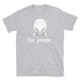 Ew, People 2 Short-Sleeve Unisex T-Shirt