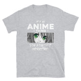 It's an Anime Thing Short-Sleeve Unisex T-Shirt