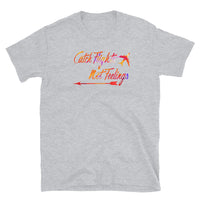 Catch Flights Not Feelings 4 Short-Sleeve Unisex T-Shirt