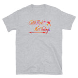 Catch Flights Not Feelings 4 Short-Sleeve Unisex T-Shirt