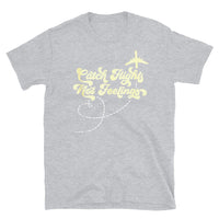 Catch Flights Not Feelings 20 Short-Sleeve Unisex T-Shirt