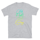 Catch Flights Not Feelings 35 Short-Sleeve Unisex T-Shirt