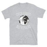 Catch Flights Not Feelings 37 Short-Sleeve Unisex T-Shirt