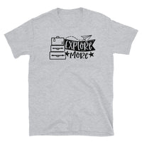 Explore More Short-Sleeve Unisex T-Shirt