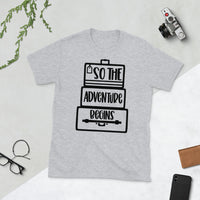 So the Adventure Begins Short-Sleeve Unisex T-Shirt