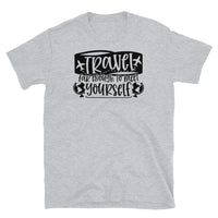 Travel Far Enough to Meet Yourself Short-Sleeve Unisex T-Shirt