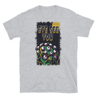 Eye See You Short-Sleeve Unisex T-Shirt