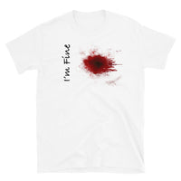 I'm Fine Short-Sleeve Unisex T-Shirt