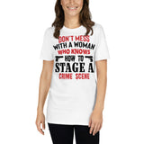 Don't Mess with a Woman Who Knows...Short-Sleeve Unisex T-Shirt