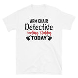 Armchair Detective (Feeling Stabby Today) Short-Sleeve Unisex T-Shirt