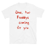 Freddys Coming for You Short-Sleeve Unisex T-Shirt