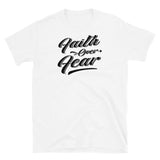 Faith Over Fear Short-Sleeve Unisex T-Shirt