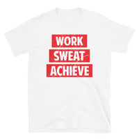 Work Sweat Achieve Short-Sleeve Unisex T-Shirt