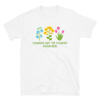 Flourish Like the Flowers Short-Sleeve Unisex T-Shirt