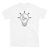 Be the Light Short-Sleeve Unisex T-Shirt